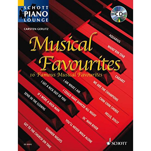 Musical Favourites: 17 bekannte Musical-Melodien. Klavier. Ausgabe mit CD. (Schott Piano Lounge)